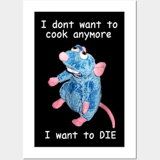 I Don't Want To Cook Anymore I Want To Die Posters and Art